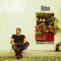 Olden – Sono Andato A Letto Presto