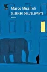 Il senso dell'elefante di Marco Missiroli