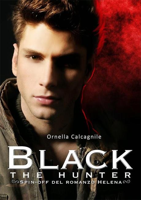 Anteprima: Helena + Black – The Hunter (Ornella Calcagnile)