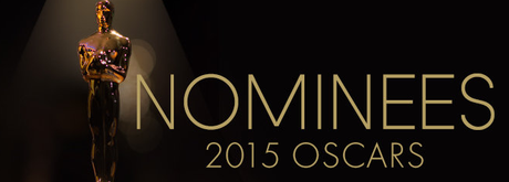 OSCAR 2015: LE NOMINATIONS OSCAR 2015: LE NOMINATIONS