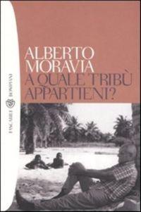 Alberto Moravia a Zanzibar: «il paradiso che era un inferno»