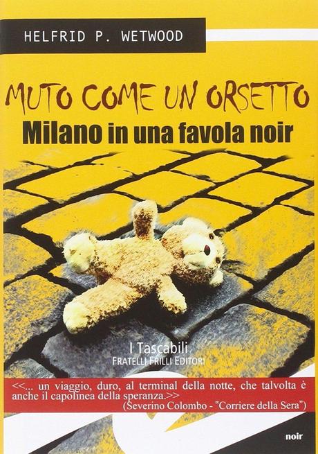 Muto come un orsetto – Helfrid P. Wetwood