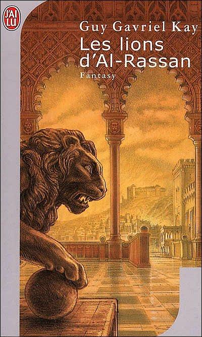 Guy Gavriel Kay: The Lions of Al-Rassan