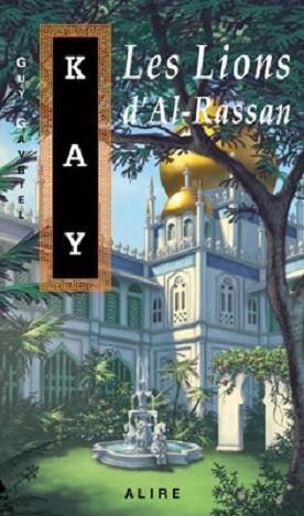 Guy Gavriel Kay: The Lions of Al-Rassan