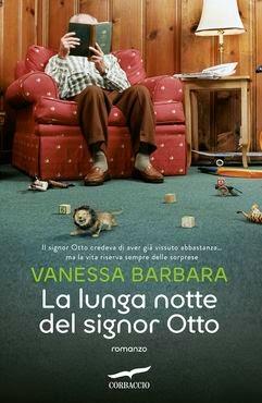 LA LUNGA NOTTE DEL SIGNOR OTTO - VANESSA BARBARA