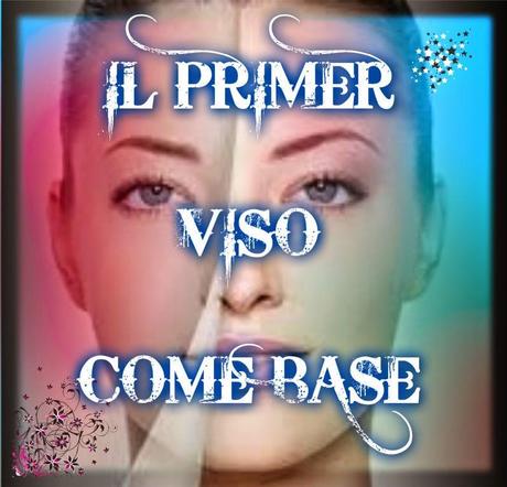 IL PRIMER VISO COME BASE TRUCCO