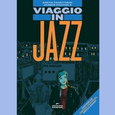 Greta Panettieri presenta  Viaggio in Jazz . Allegato al libro il CD  Under Control .