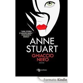 Ghiaccio nero, di Anne Stuart