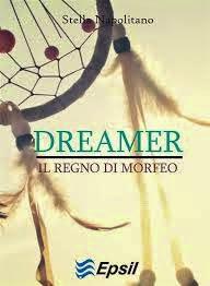 Presentazione: Dreamer.Il regno di Morfeo di Stella Napolitano