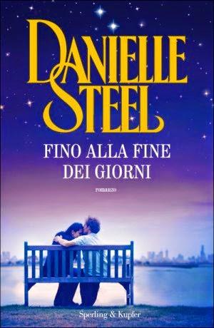 Anteprima : Fino alla fine dei giorni di  Danielle Steel