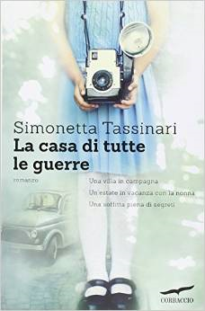 La casa di tutte le guerre Simonetta Tassinari