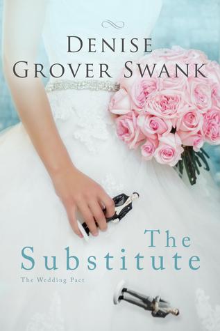 The Substitute (The Wedding Pact #1) di Denise Grover Swank