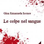 gina sorace - le colpe del sangue