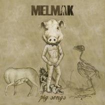 Melmak – Pig Songs ep