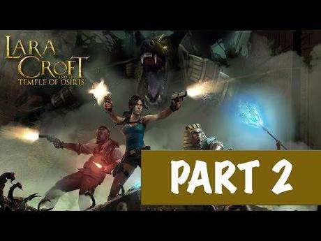 Lara Croft and the Temple of Osiris – Video Soluzione