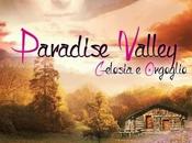 PARADISE VALLEY GELOSIA ORGOGLIO Patrizia Ines Roggero