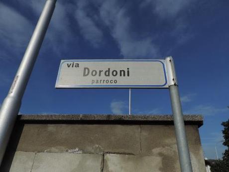 E chi è questo Dordoni? Un parroco. E c’era anche il pittore Dordoni
