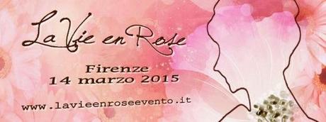 La Vie En Rose - Firenze 2015