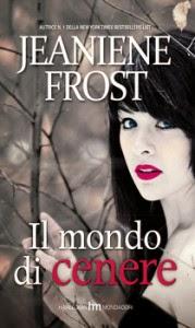 ANTEPRIME URBAN FANTASY: INCANTESIMO DI RACHEL HAWKINS E IL MONDO DI CENERE DI JEANIENE FROST