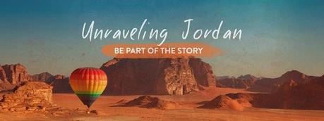 L’ente del turismo della Giordania annuncia “Unraveling Jordan”