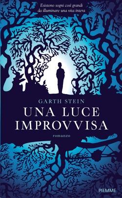 Una luce improvvisa di Garth Stein