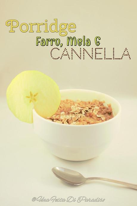 Porridge Farro, Mela E Cannella