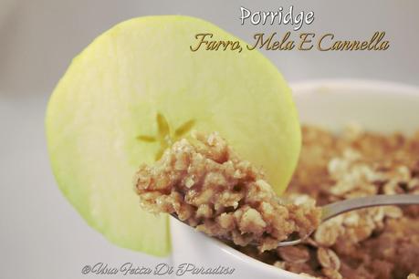 Porridge Farro, Mela E Cannella