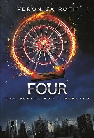 Four (Divergent 0.1-0.4) di Veronica Roth