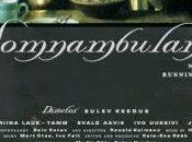 Search Visions, Sublimazioni Realtà (N°4): Somnambuul