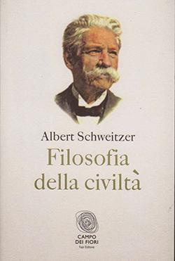 Recensione di Filosofia della civiltà di Albert Schweitzer