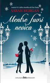 Mini-review: “Mentre fuori nevica”, Sarah Morgan.