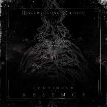 Ingurgitating Oblivion – Continuum Absence