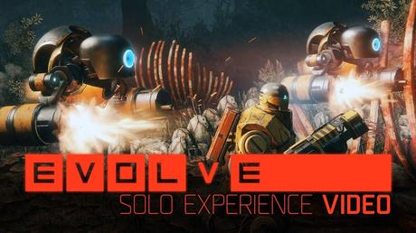 Evolve - The Solo Gameplay Experience