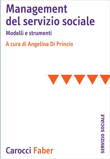 DI PRINZIO ANGELINA – Management del servizio sociale – Carocci editore