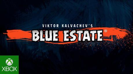 Blue Estate - Il trailer Xbox One