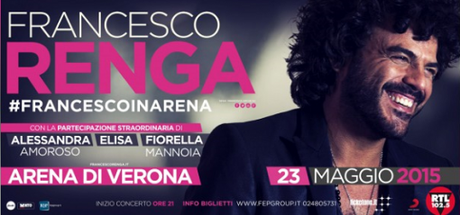 Francesco Renga arena verona 2015