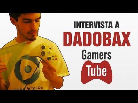 Intervista a DADOBAX – GamersTube