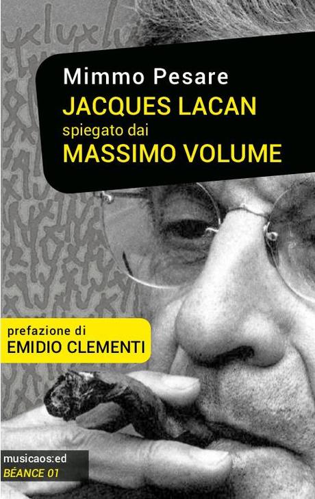 Mimmo-Pesare-JacquesLacanspiegatodaiMassimoVolume-musicaosed