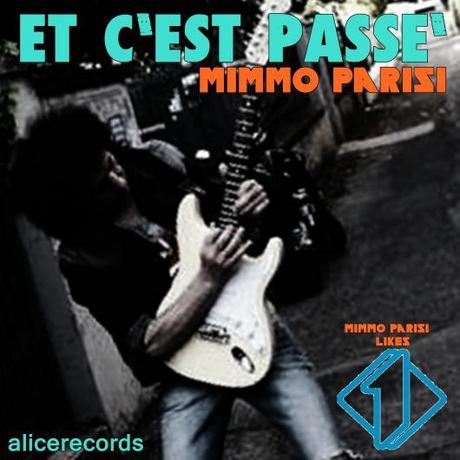 Et c`est passé - Mimmo Parisi