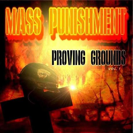 MASS PUNISHMENT, Proving Grounds, Vol. 1 