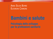 BOMBI A.S., CANNONI Bambini salute. Psicologia dello sviluppo professioni sanitarie, Mulino