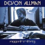 DEVON ALLMAN RAGGED & DIRTY