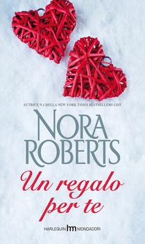 [Recensione] Un regalo per te di Nora Roberts