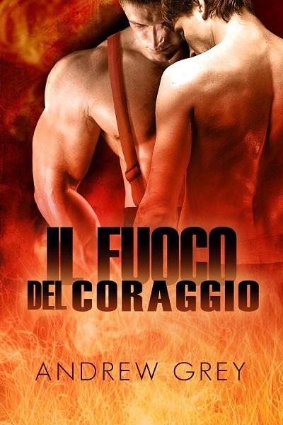 il fuoco del coraggio