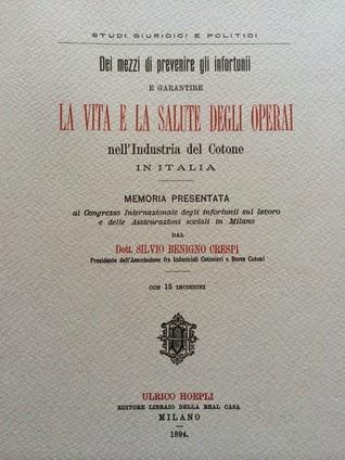 La vita e la salute degli operai - Silvio Benigno Crespi