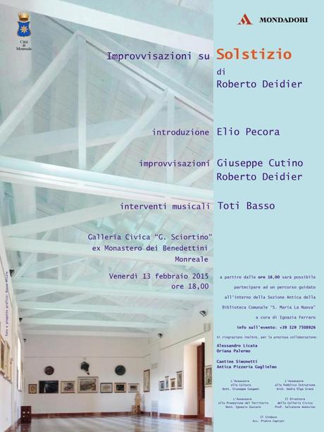 13/02/2015 a Monreale: Improvvisazioni su “Solstizio” di Roberto Deidier (Mondadori Editore)