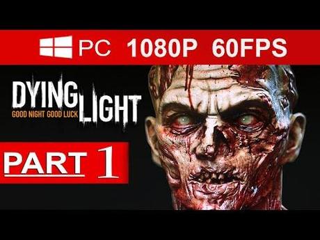 Dying Light – Video Soluzione