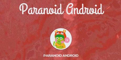 [MOD] Paranoid Android basata su Android 5.0.2 in arrivo per molti device