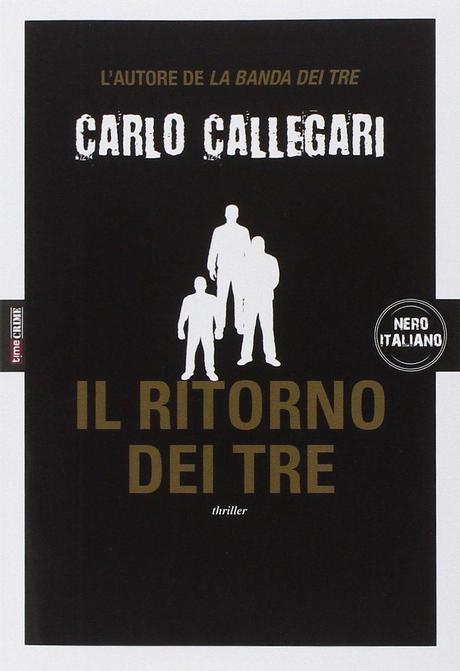 Il ritorno dei tre – Carlo Callegari