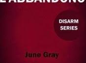 Anteprima: "L'ABBANDONO" June Gray.